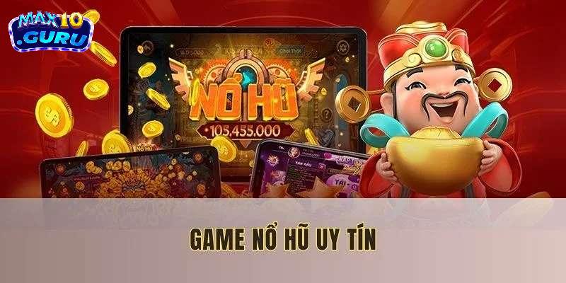 game nổ hũ uy tín 2025