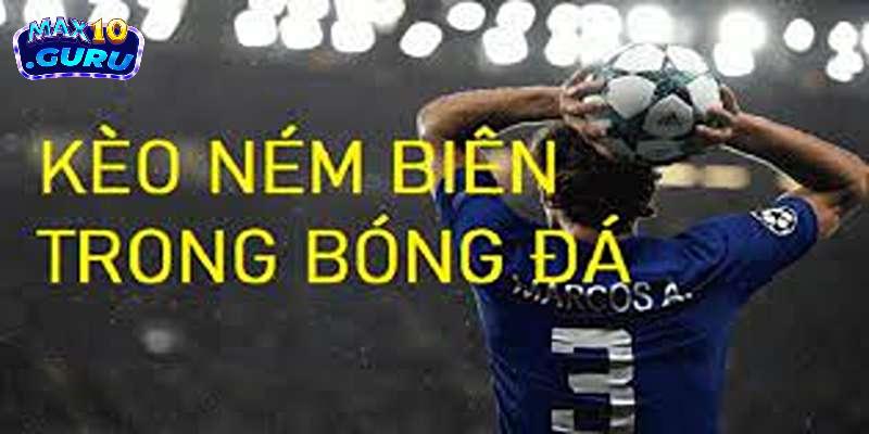 kèo ném biên